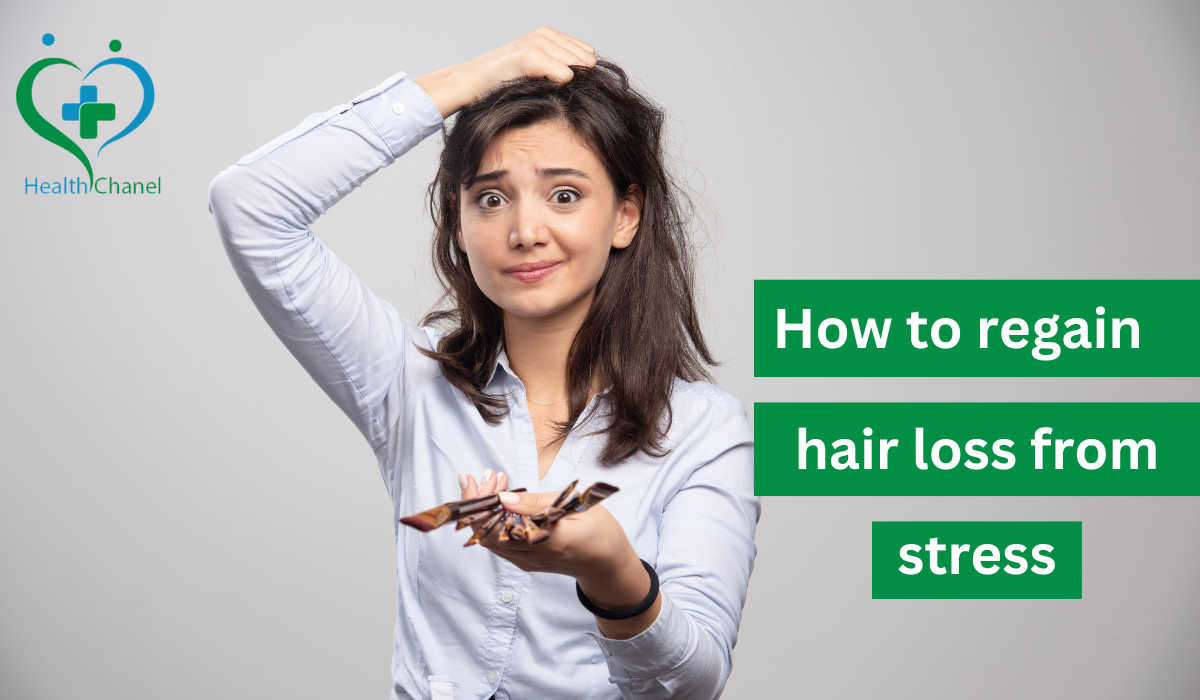 How to regain hair loss from stress