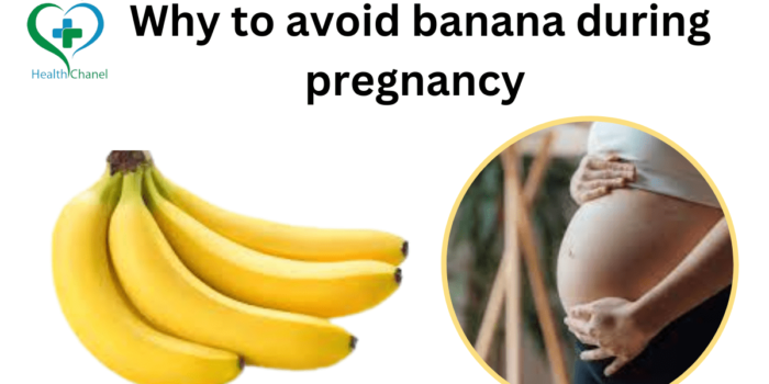 Why To Avoid Bananas During Pregnancy