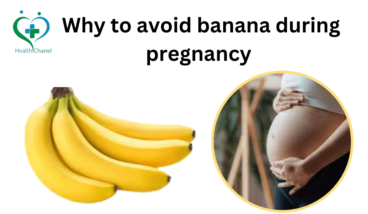 7 Reasons Why to Avoid Bananas During Pregnancy