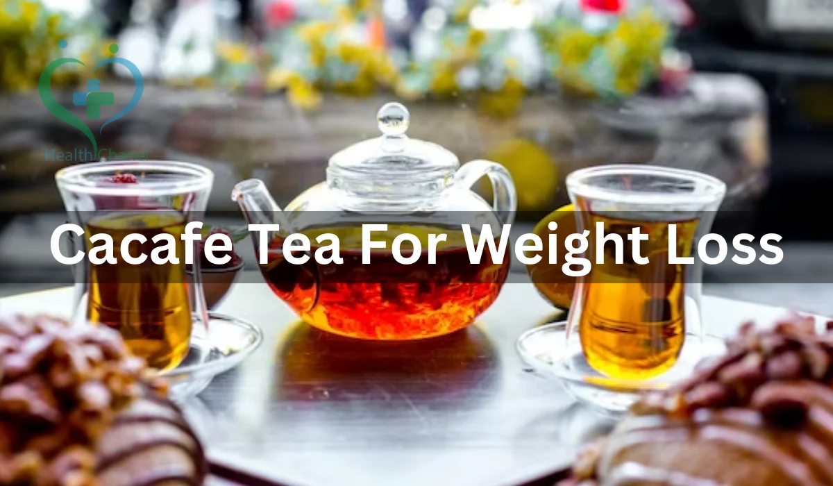 Cacafe Tea For Weight Loss