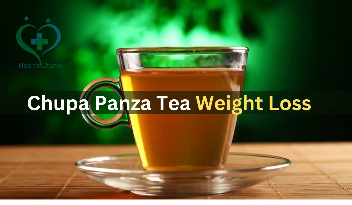 Chupa Panza Tea Weight Loss