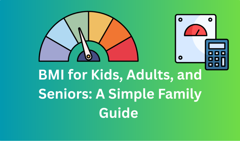 BMI for Kids, Adults, and Seniors